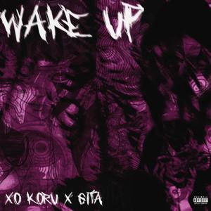 Wake Up (feat. gita) [Explicit]