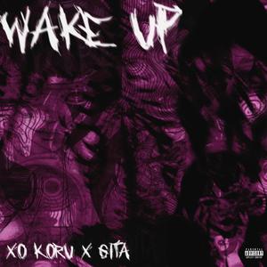 Wake Up (feat. gita) (Explicit)