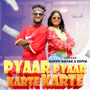 PYAAR PYAAR KARTE KARTE