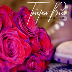 Don't Get It Twisted