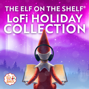 The Elf on the Shelf LoFi Holiday Collection