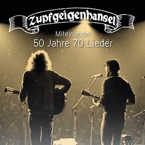 50 Jahre 70 Lieder (Miteinander)