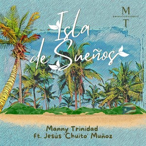 Isla de Sueños (feat. Jesús Chuito Muñoz)