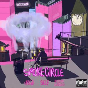 Smoke Circle (Explicit)