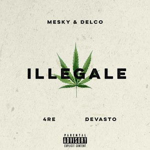 Illegale (Explicit)