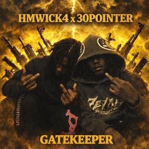 30 POINTER - GATEKEEPER (feat. H44DY MOR4NT) (Explicit)