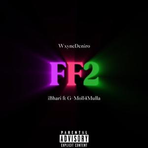 iBhari (FF2) (feat. GMoll4Mulla) [Explicit]