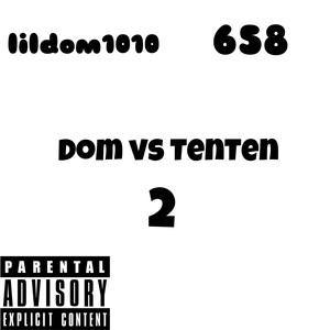 Dom Vs TenTen 2 (Explicit)