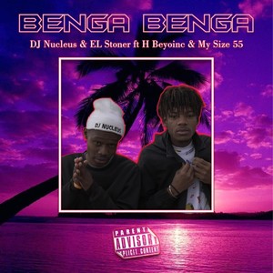 Benga Benga (Explicit)