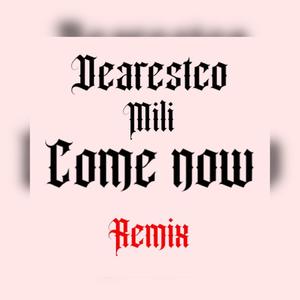 Come Now Remix