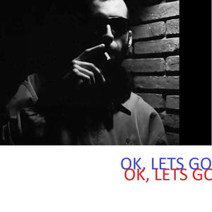 Ok, Lets Go (feat. Étre Supreme)