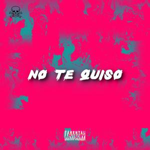 No Te Quiso (feat. Ceo Haze) (Explicit)