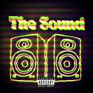 The Sound (feat. Stoney P, J.A.G. & Ezz) [Explicit]