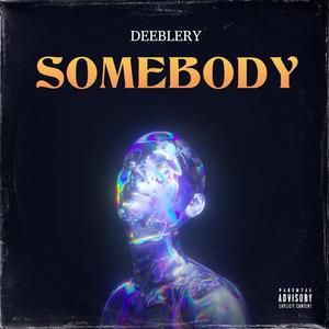 SOMEBODY