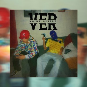 No Me Quiere Ver (feat. Chalo) [Explicit]