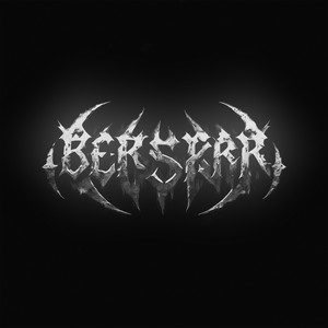 BERSERK (Explicit)