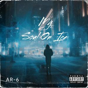 Soul On Ice (Explicit)