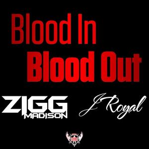 Blood In Blood Out (feat. JRoiel)