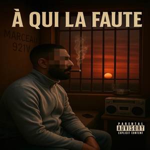 À Qui La Faute (Explicit)