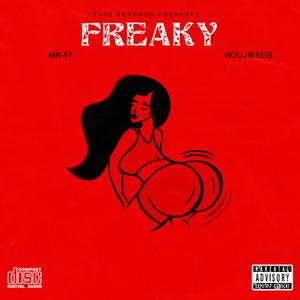 Freaky (feat. BoujieeeB) [Explicit]