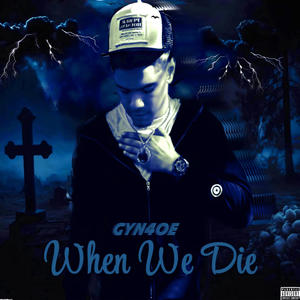 When We Die (Explicit)