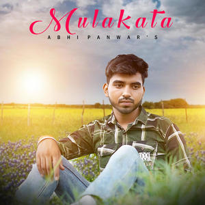 MULAKATA (feat. ABHI PANWAR) [Explicit]