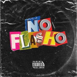 No Flasho (Explicit)