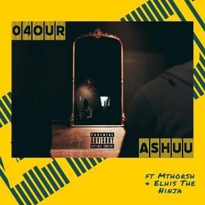 ASHUU(feat. Mthorsh & Elhis The Ninja) (Explicit)