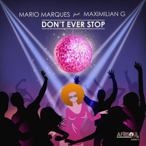 Don't Ever Stop (Original Vocal Mix)