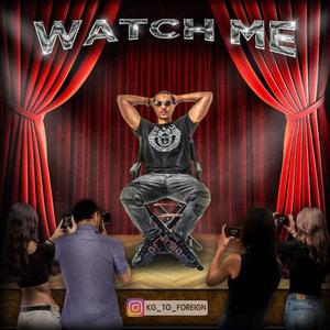 Watch me (Explicit)