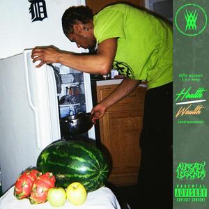 health ova wealth (instrumentals) [Explicit]