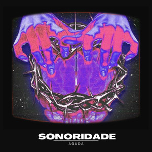 Sonoridade Aguda (Explicit)