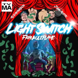 Lightswitch (feat. Alizaythadon & John Austin) [Explicit]