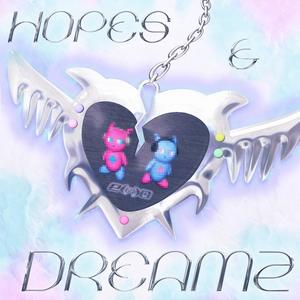 Hopes & dreamz