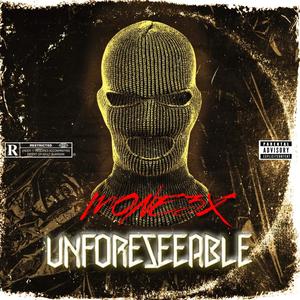 Unforeseeable (Explicit)