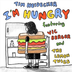 I'm Hungry (feat. Vic Berger IV & The Lemon Twigs)