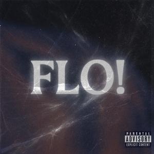 FLO! (Explicit)