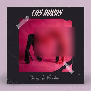 Las Horas (Explicit)