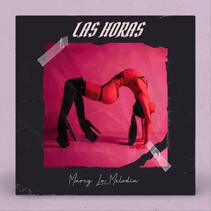 Las Horas (Explicit)
