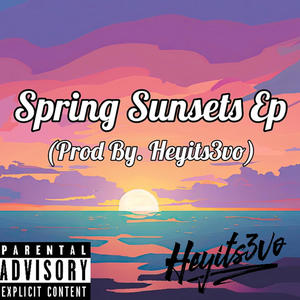 Spring Sunsets EP (Explicit)
