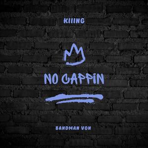 No Cappin (feat. Bandman Von) [Explicit]