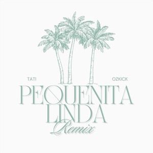 Pequeñita Linda (OzKick Remix)