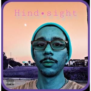 Hind•sight (Explicit)