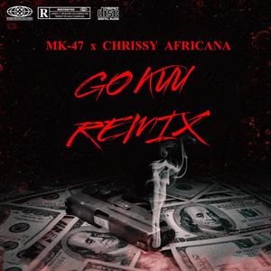 Go Kuu (feat. Chrissy Africana) [Remix] [Explicit]