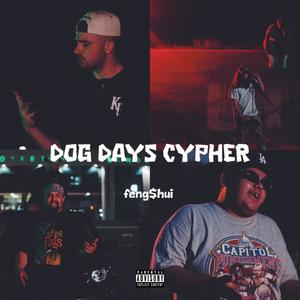 DOG DAYS CYPHER (feat. hvnstays, CHATA MEENZ, JK the Samurai & GeezGuala) (Explicit)