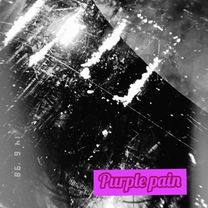 Purple Pain (Explicit)