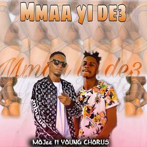 Mmaa Yi De3 (feat. Young Chorus)