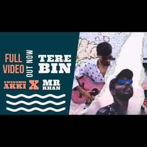 Tere Bin (feat. Awesomm Akki)