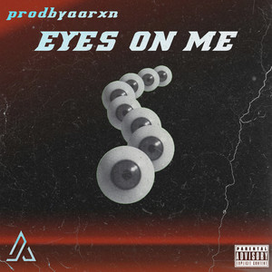 Eyes On Me (Explicit)