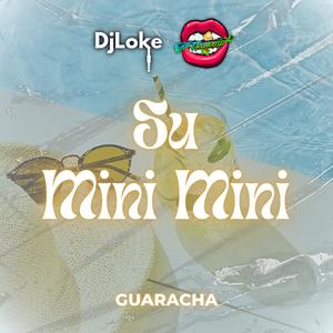 Su Mini Mini (Guaracha)